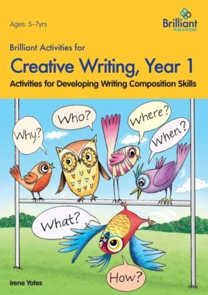 Brilliant Activities for Creative Writing, Year 1 - Activities for Developi