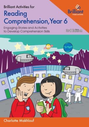 Brilliant Activities for Reading Comprehension, Year 6 - Engaging Stories a