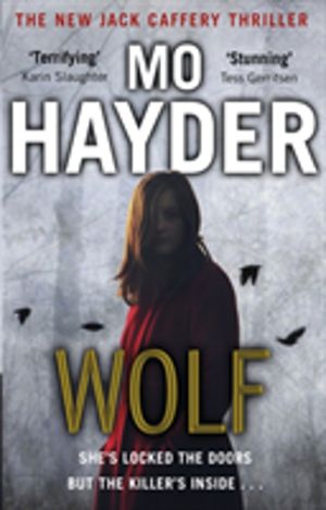 Wolf - Now a major BBC TV series! A gripping and chilling thriller from the