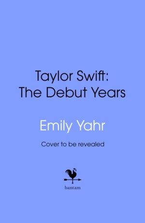 Taylor Swift: The Debut Years