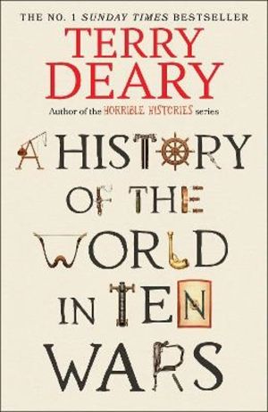 A History of The World in Ten Wars