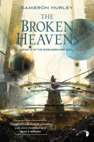 Broken Heavens - BOOK III OF THE WORLDBREAKER SAGA