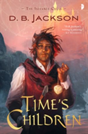 Time's Children - BOOK I OF THE ISLEVALE CYCLE