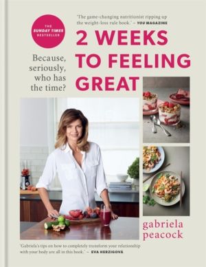 2 Weeks to Feeling Great - Because, seriously, who has the time? ÔÇô THE SU