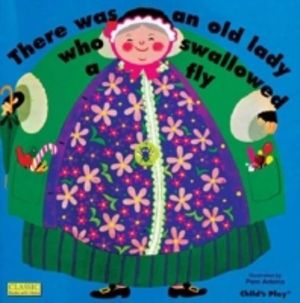 There Was an Old Lady Who Swallowed a Fly