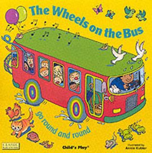 Wheels on the Bus go Round and Round