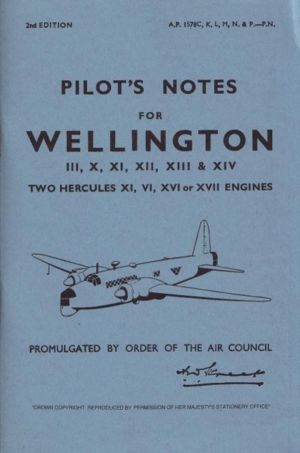 Wellington III, X, XI, XII, XIII & XIV Pilot's Notes - Air Ministry Pilot's