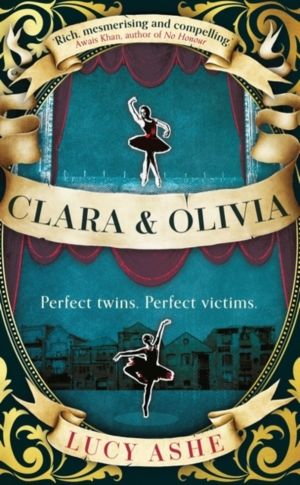 Clara & Olivia - SHORTLISTED FOR THE CWA HISTORICAL DAGGER