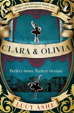 Clara & Olivia - SHORTLISTED FOR THE CWA HISTORICAL DAGGER