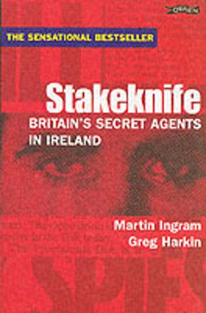 Stakeknife - Britain's Secret Agents in Ireland
