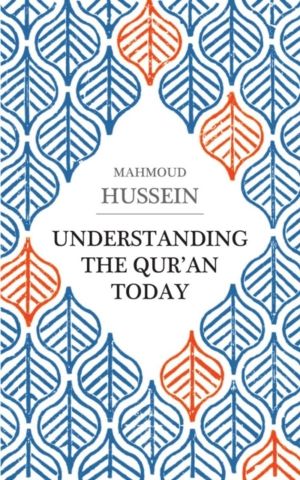 Understanding the Qur'an Today