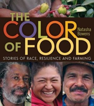 Color of Food - Stories of Race, Resilience and Farming