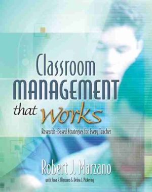Classroom Management That Works - Research-Based Strategies for Every Teach