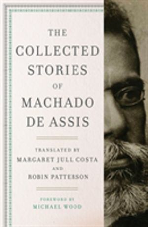Collected Stories of Machado de Assis