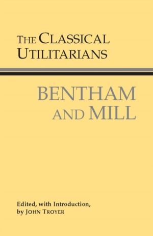 Classical Utilitarians - Bentham And Mill
