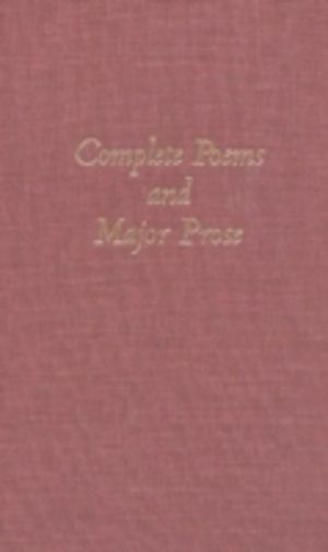Complete Poems and Major Prose