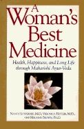 A Woman's Best Medicine