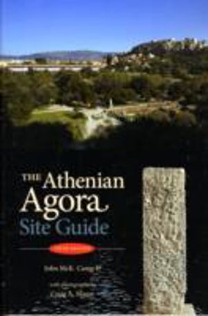 Athenian Agora Site Guide - fifth edition