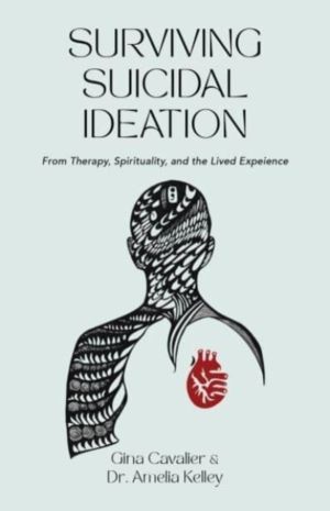 Surviving Suicidal Ideation - From Therapy to Spirituality and the Lived Ex