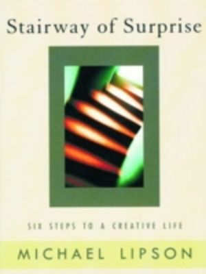 Stairway of Surprise - Six Steps to a Creative Life
