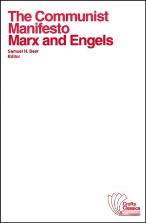 Communist Manifesto - with selections from The Eighteenth Brumaire of Louis