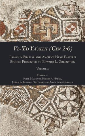 Ve-'Ed Ya'aleh (Gen 2 - 6), volume 2: Essays in Biblical and Ancient Near E