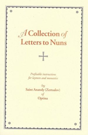Collection of Letters to Nuns - Profitable Instructions for Laymen and Mona