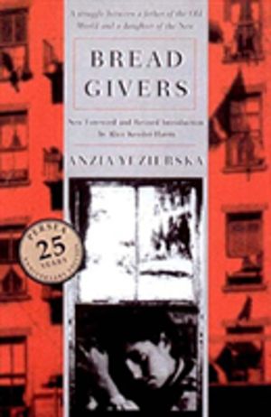 Bread Givers - A Novel
