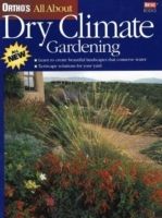 All About Dry Climate Gardening