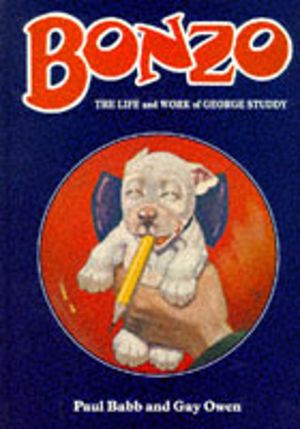 Bonzo - Life and Work of George Studdy