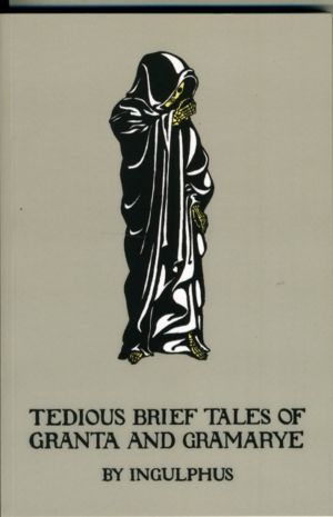 Tedious Brief Tales of Granta and Gramarye