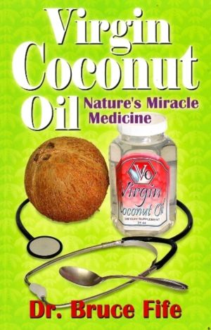 Virgin coconut oil - natures miracle medicine