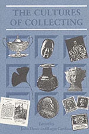 Cultures of Collecting