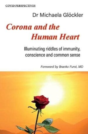 Corona and the Human Heart - Illuminating riddles of immunity, conscience a