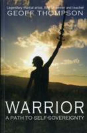 Warrior - A Path to Self Sovereignty