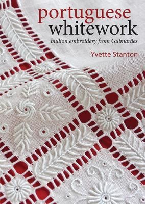 Portuguese whitework - bullion embroidery from guimaraes