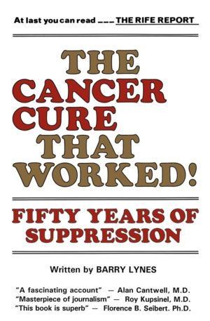 Cancer Cure That Worked - 50 Years of Suppression