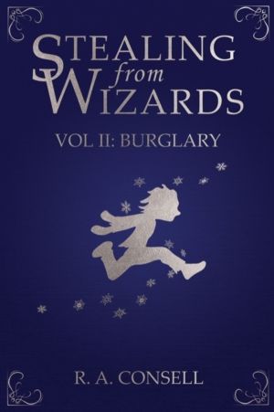 Stealing from Wizards - Volume 2: Burglary