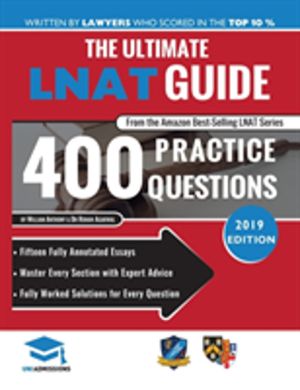 Ultimate LNAT Guide: 400 Practice Questions - Fully Worked Solutions, Time