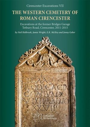 Western Cemetery of Roman Cirencester - Excavations at the former Bridges G