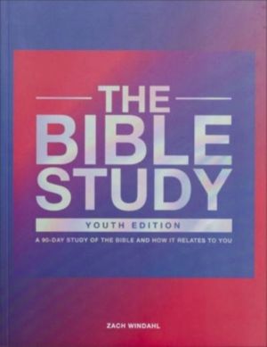 Bible Study ÔÇô A 90ÔÇôDay Study of the Bible and How It Relates to You