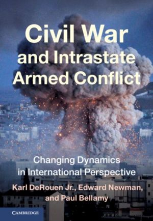 Civil War and Intrastate Armed Conflict - Changing Dynamics in Internationa