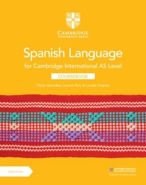Cambridge International AS Level Spanish Language Coursebook with Digital A