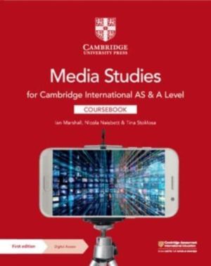 Cambridge International AS & A Level Media Studies Coursebook with Digital