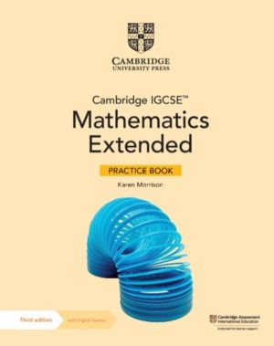Cambridge IGCSEÔäó Mathematics Extended Practice Book with Digital Version