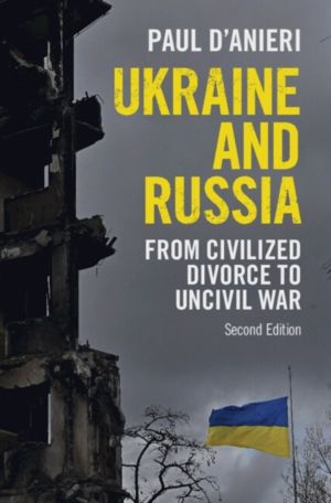Ukraine and Russia - From Civilized Divorce to Uncivil War