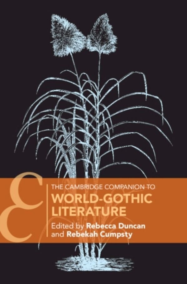 Cambridge Companion to World-Gothic Literature