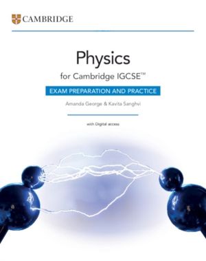 Cambridge IGCSEÔäó Physics Exam Preparation and Practice with Digital Acces