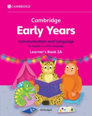 Cambridge Early Years Communication and Language for English as a First Lan