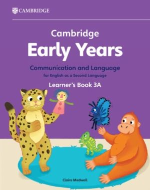 Cambridge Early Years Communication and Language for English as a Second La